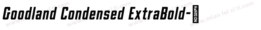 Goodland Condensed ExtraBold字体转换